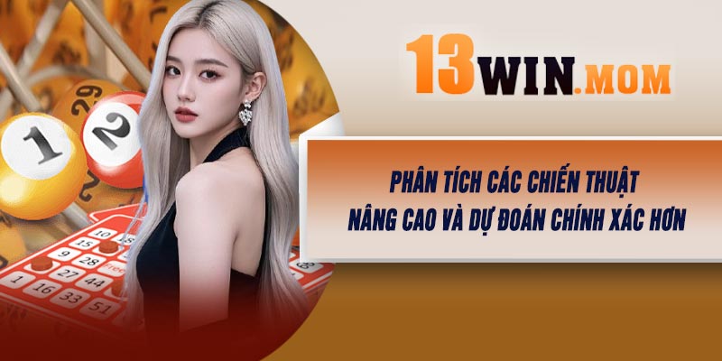 Phân tích các chiến thuật nâng cao và dự đoán chính xác hơn